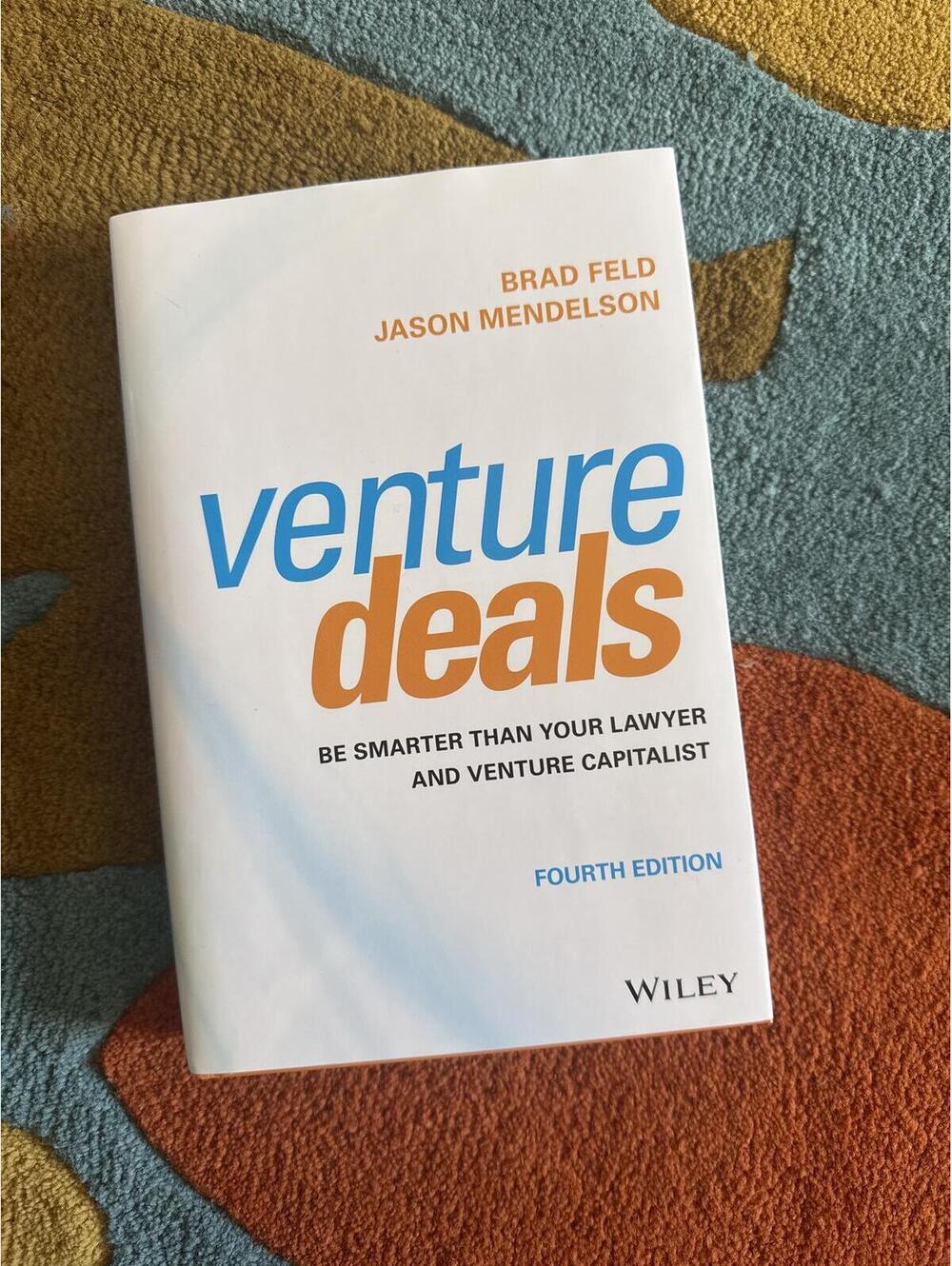 Venture Deals 4th Edition Brad Feld Jason Mendelson Paperback Wiley